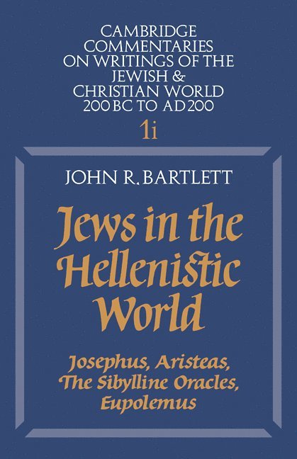 Jews in the Hellenistic World: Volume 1, Part 1 1