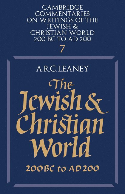 The Jewish and Christian World 200 BC to AD 200 1