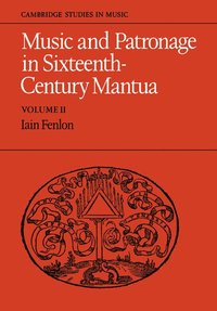 bokomslag Music and Patronage in Sixteenth-Century Mantua