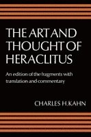 The Art and Thought of Heraclitus 1