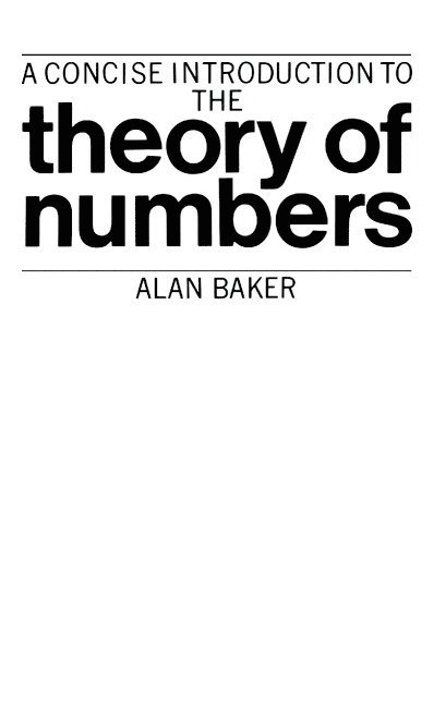 Alan Baker - A Concise Introduction to the Theory of Numbers, Häftad