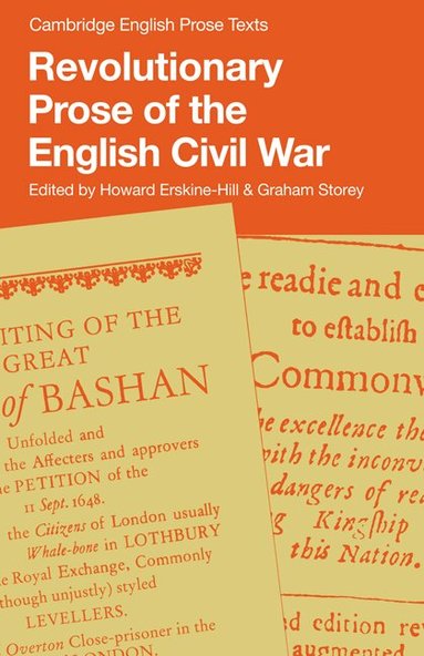 Howard Erskine-Hill, Graham Storey - Revolutionary Prose of the English Civil War, Häftad