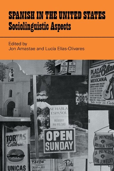 Jon Amastae, Lucia Elías-Olivares - Spanish in the United States, Häftad