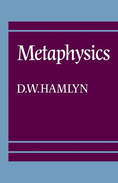D. W. Hamlyn - Metaphysics, Häftad