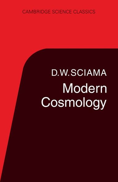 D. W. Sciama - Modern Cosmology, Häftad