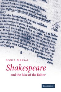 bokomslag Shakespeare and the Rise of the Editor