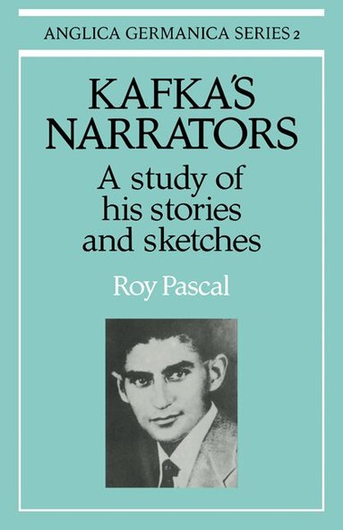 Roy Pascal - Kafka's Narrators, Häftad