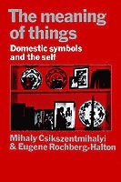 Mihaly Csikszentmihalyi, Eugene Halton, Mihaly (University of Chicago) Csikszentmihalyi, Indiana) Halton, Eugene (Professor, University of Notre Dame, Eugene Rochberg-Halton - The Meaning of Things, Häftad