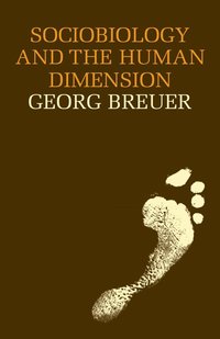 bokomslag Sociobiology and the Human Dimension