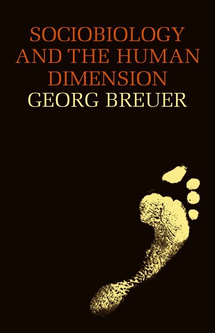 Sociobiology and the Human Dimension