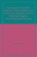 JudyGilbert B. - Clear Speech:pronunciation And Listening Comprehension In American English, Häftad
