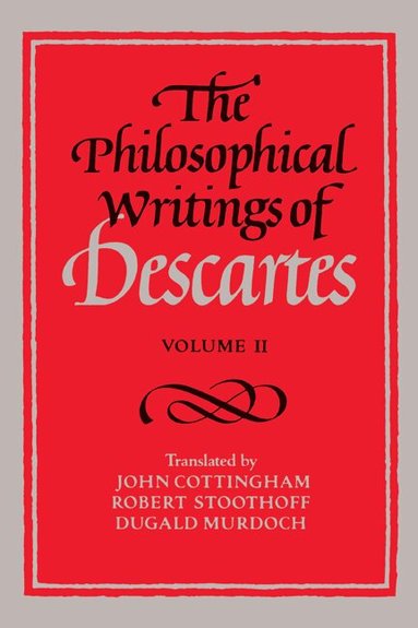 René Descartes - The Philosophical Writings of Descartes: Volume 2, Häftad