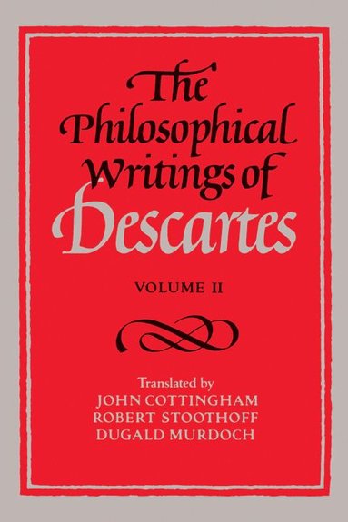 bokomslag The Philosophical Writings of Descartes