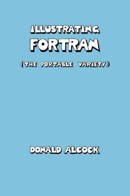 Illustrating FORTRAN 1