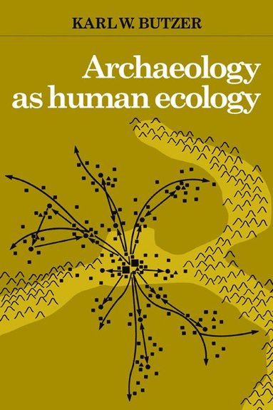 bokomslag Archaeology as Human Ecology