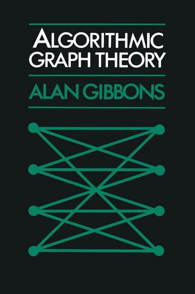 Alan Gibbons - Algorithmic Graph Theory, Häftad