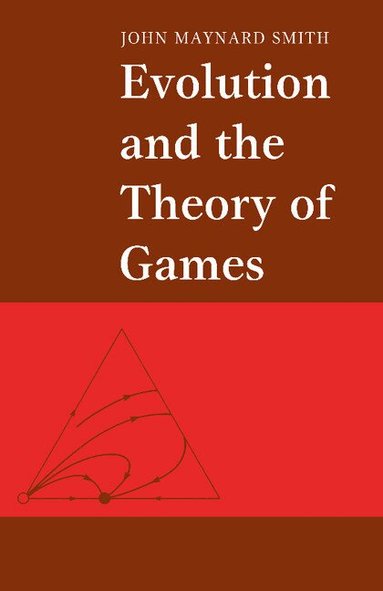 John Maynard Smith - Evolution and the Theory of Games, Häftad