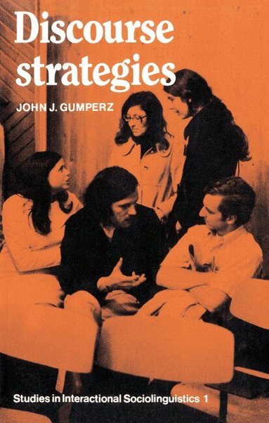John J. Gumperz, Paul Drew, Marjorie Harness Goodwin - Discourse Strategies, Häftad