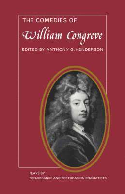 William Congreve, Anthony G. Henderson - The Comedies of William Congreve, Häftad