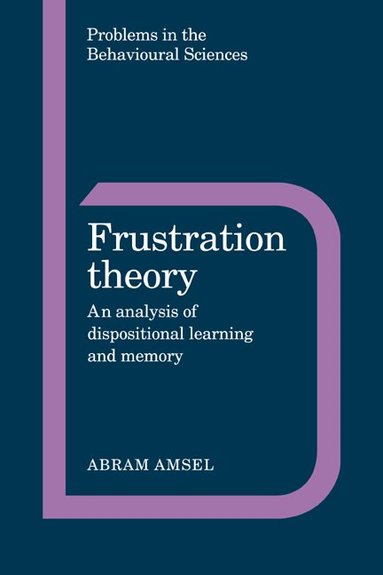 Abram Amsel, Jeffrey Gray, Michael Gelder - Frustration Theory, Häftad