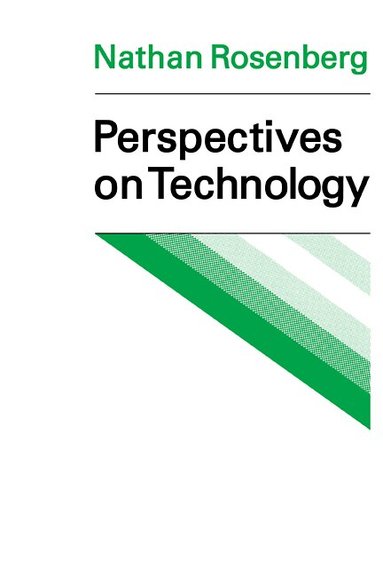 Nathan Rosenberg - Perspectives on Technology, Häftad