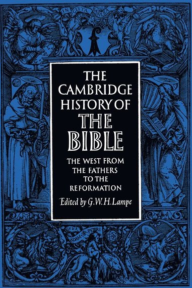 bokomslag The Cambridge History of the Bible: Volume 2, The West from the Fathers to the Reformation