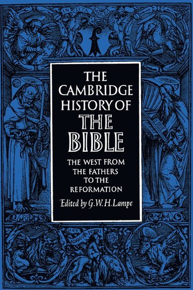 bokomslag The Cambridge History of the Bible: Volume 2, The West from the Fathers to the Reformation