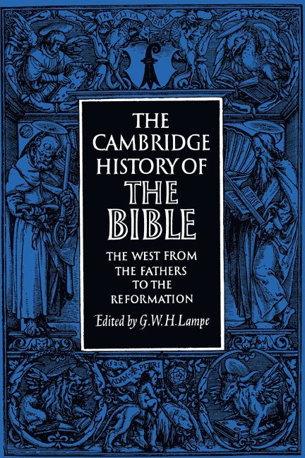 The Cambridge History of the Bible: Volume 2, The West from the Fathers to the Reformation 1