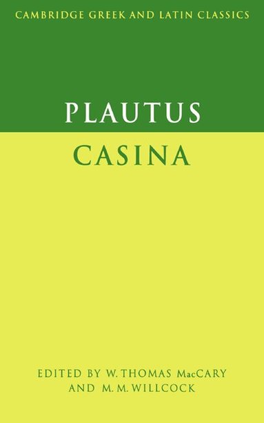 Plautus, W. T. MacCary, M. M. Willcock - Plautus: Casina, Häftad