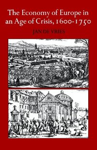 bokomslag The Economy of Europe in an Age of Crisis, 1600-1750