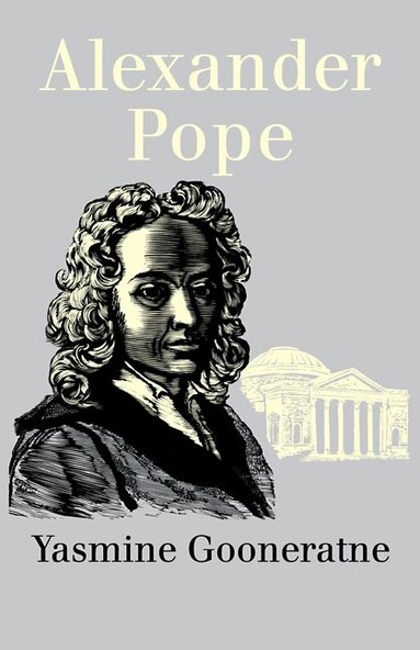 Yasmine Gooneratne - Alexander Pope, Häftad