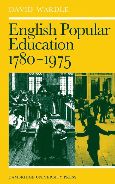 David Wardle - English Popular Education 1780-1975, Häftad