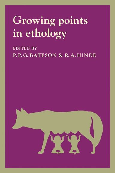 P. P. G. Bateson, R. A. Hinde - Growing Points Ethology, Häftad