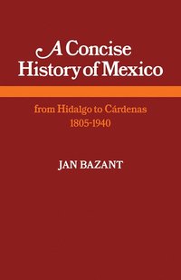 bokomslag A Concise History of Mexico