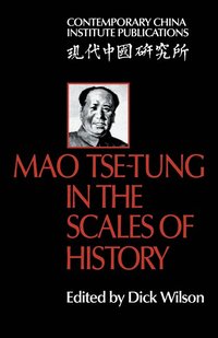 bokomslag Mao Tse-Tung in the Scales of History