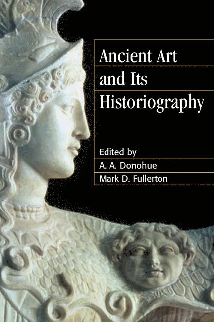 Ancient Art and its Historiography 1