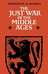 bokomslag The Just War in the Middle Ages