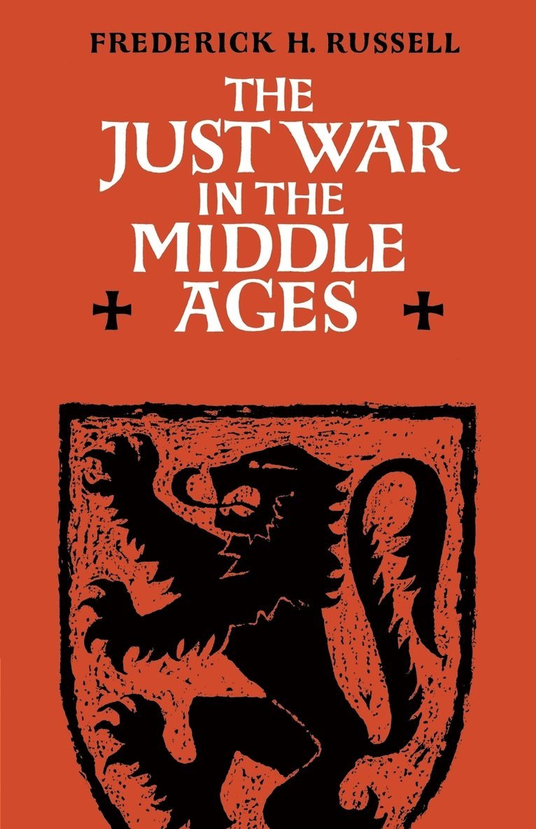 The Just War in the Middle Ages 1
