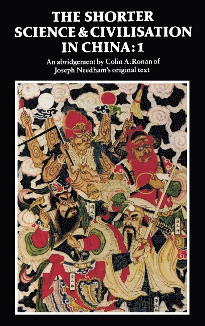 Colin A. Ronan, Colin a. Ronan, Joseph Needham - The Shorter Science and Civilisation in China: Volume 1, Häftad