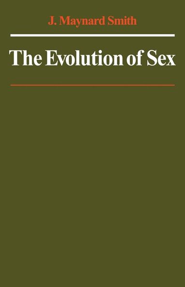 John Maynard Smith - The Evolution of Sex, Häftad