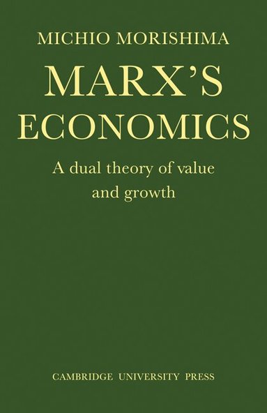 Michio Morishima - Marx's Economics, Häftad