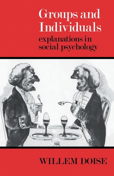 Willem Doise - Groups and Individuals, Häftad