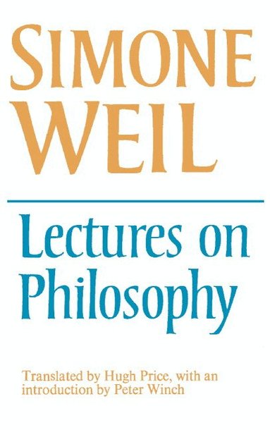 Simone Weil - Lectures on Philosophy, Häftad
