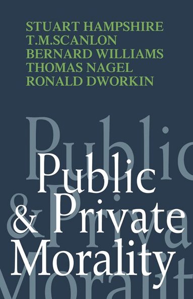 Stuart Hampshire, Stuart Hampshire - Public and Private Morality, Häftad