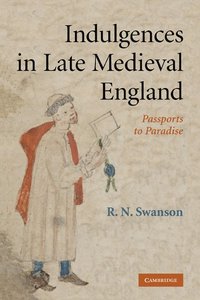 bokomslag Indulgences in Late Medieval England