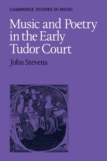 Music and Poetry in the Early Tudor Court 1
