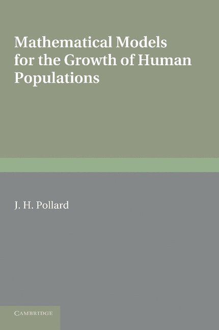 Mathematical Models for the Growth of Human Populations 1