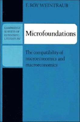 E. Roy Weintraub, John Pencavel - Microfoundations, Häftad
