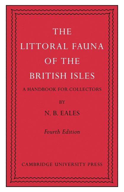 N. B. Eales - The Littoral Fauna of the British Isles, Häftad