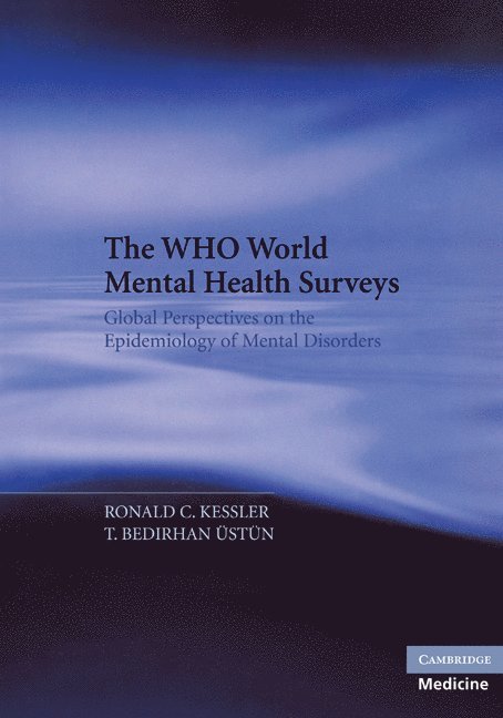 Ronald C. Kessler, T. Bedirhan Ustun, Geneva) Ustun, T. Bedirhan (World Health Organization - WHO World Mental Health Surveys, Häftad